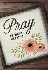 WALL Art (tin) Pray without Ceasing