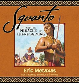 Squanto and the Miracle of Thanksgiving