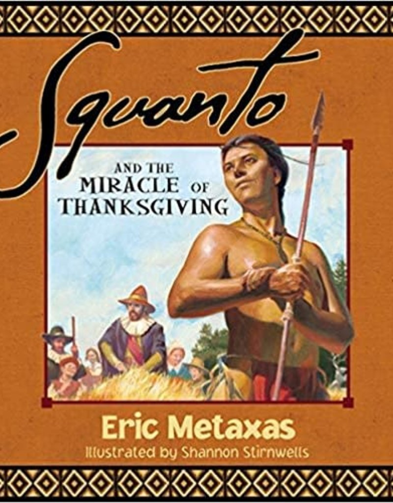 Squanto and the Miracle of Thanksgiving