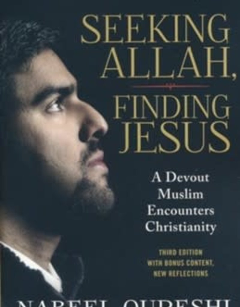 Seeking Allah Finding Jesus (Third Edition)