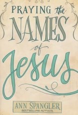PRAYING THE NAMES OF JESUS