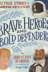 Brave Heroes and Bold Defenders