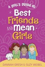 A Girl’s Guide to Best Friends and Mean Girls