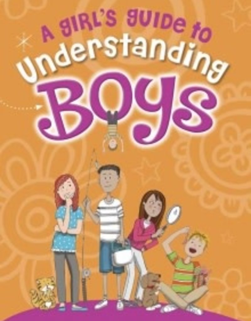 A Girl’s Guide to Understanding Boys