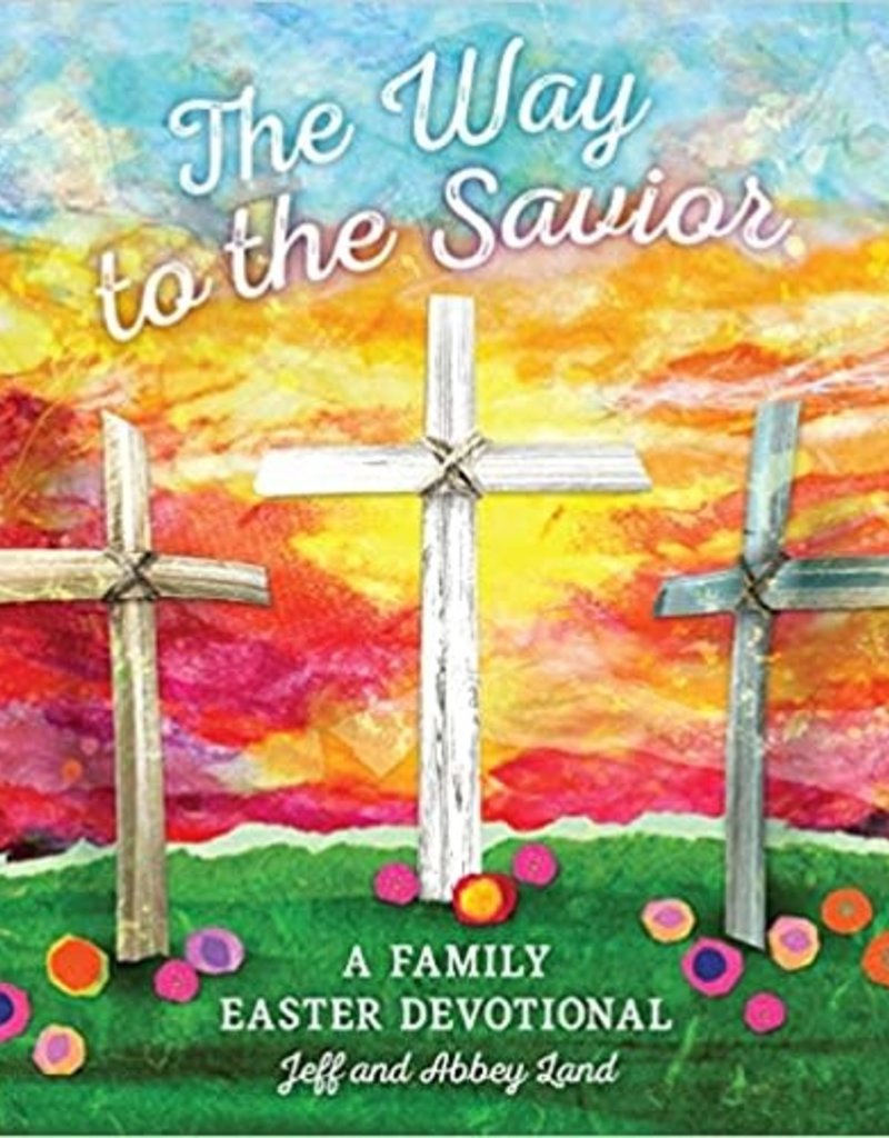 The Way to the Savior: A Family Easter Devotional