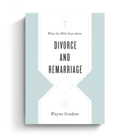 What the Bible Says about Divorce and Remarriage