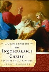 The Incomparable Christ (Moody Classics)