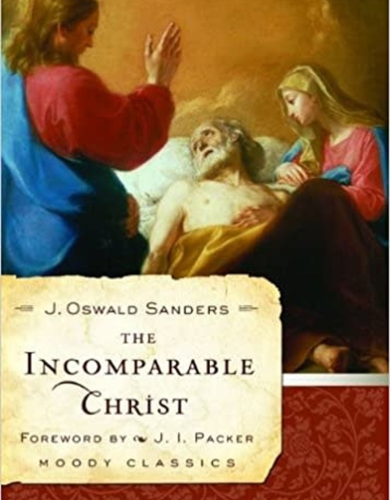 The Incomparable Christ (Moody Classics)