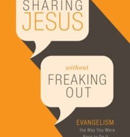 Sharing Jesus Without Freaking Out
