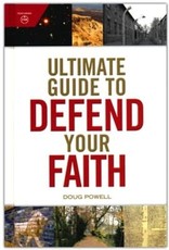 Ultimate Guide to Defend Your Faith