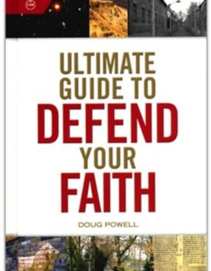 Ultimate Guide to Defend Your Faith