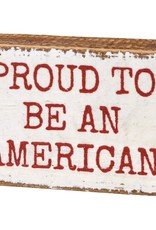 Block Sign - Proud To Be An American