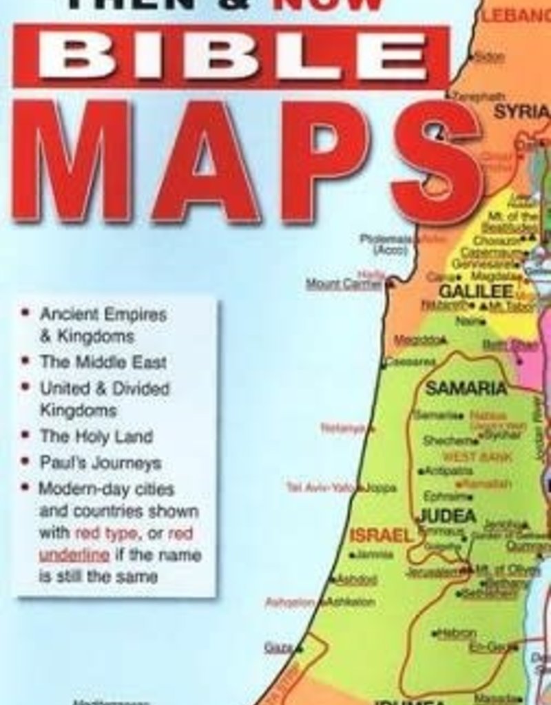 THEN & NOW BIBLE MAPS