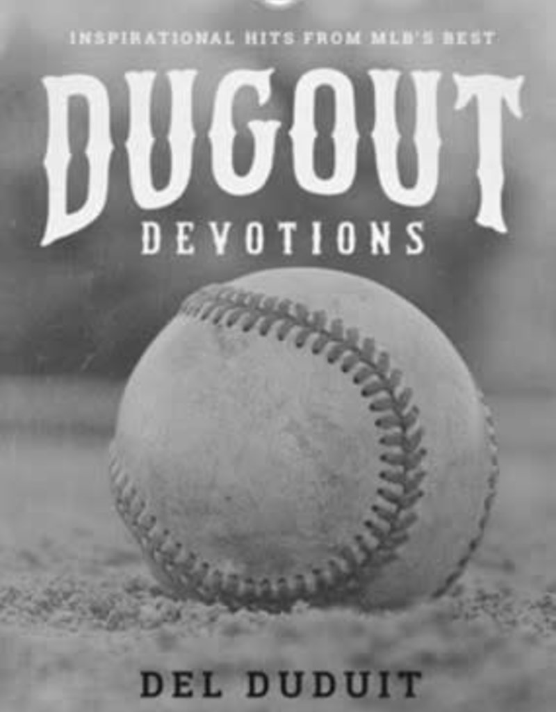 Dugout Devotions: Inspirational Hits From MLB's Best