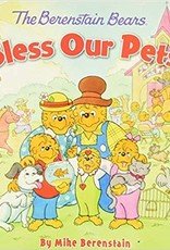 BERENSTAIN BEARS BLESS OUR PETS