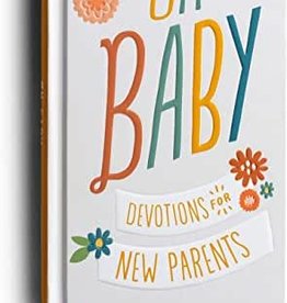 Oh Baby / Devotions for New Parents