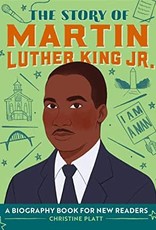 The Story of Martin Luther King Jr.: A Biography Book for New Readers)