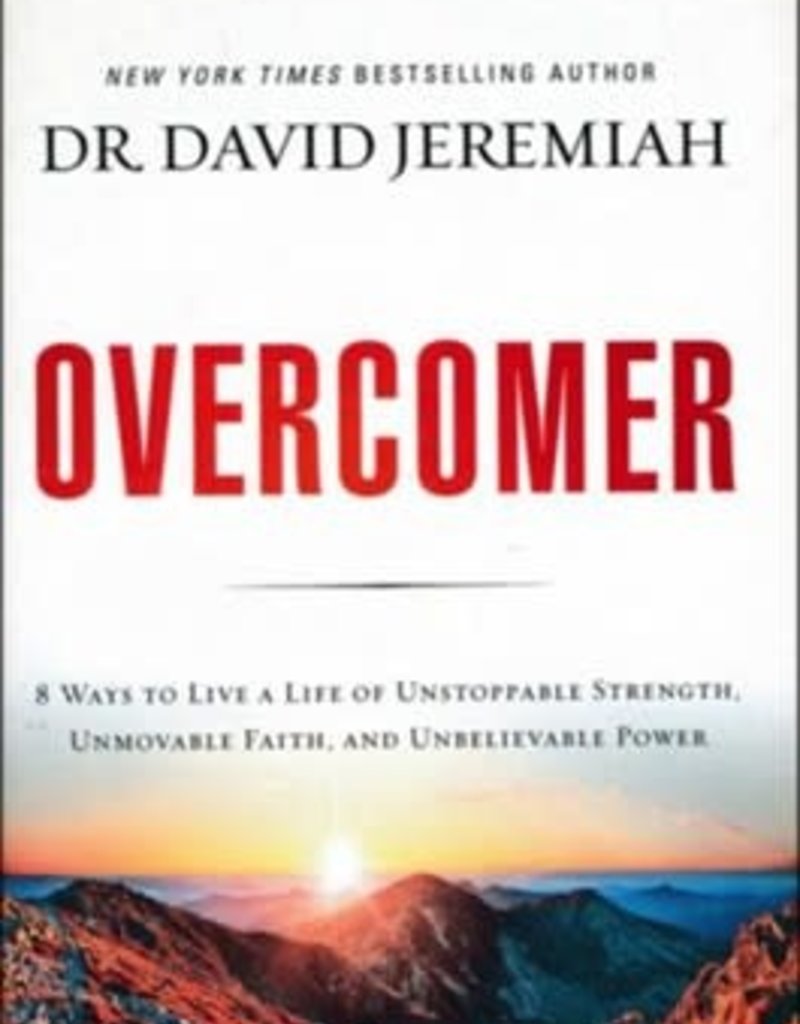 Overcomer: Finding New Strength In Claiming God's Promises