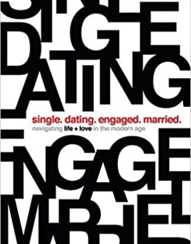 Single, Dating, Engaged, Married: Navigating Life and Love in the Modern Age