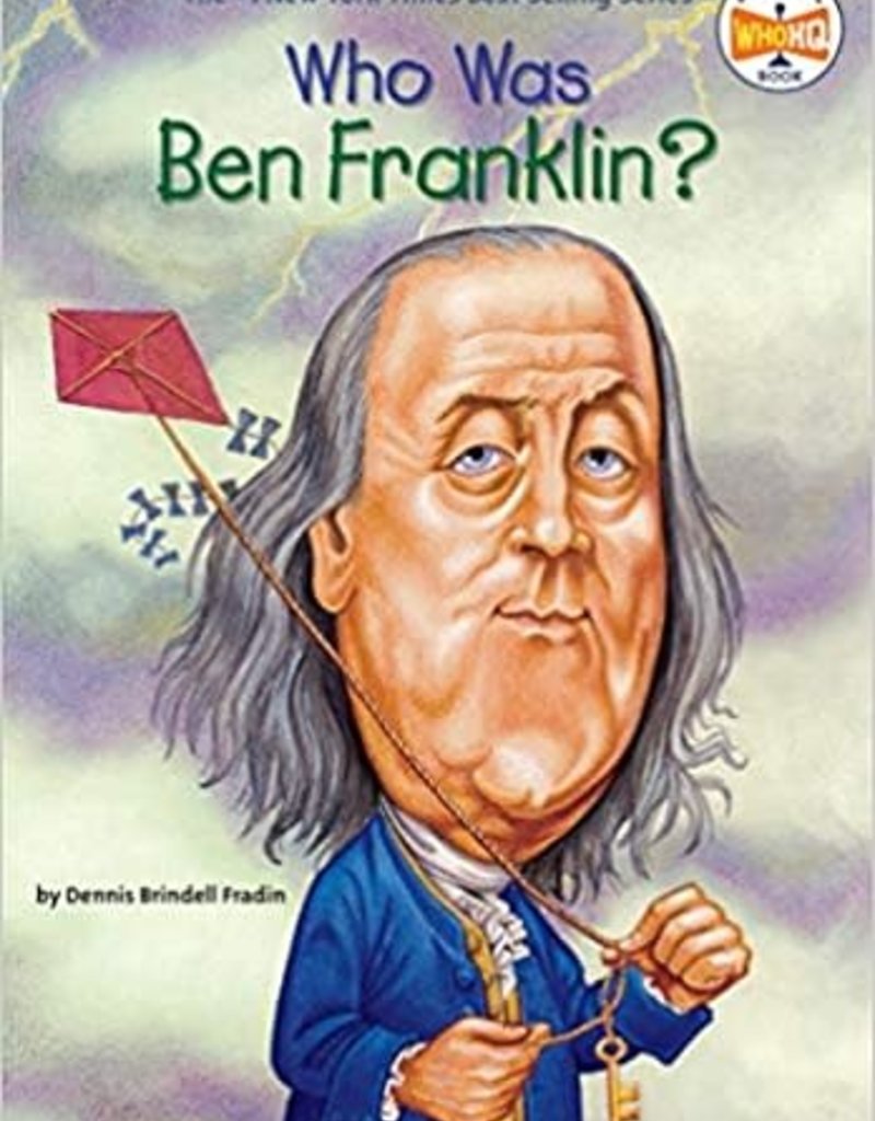 WHO WAS BEN FRANKLIN