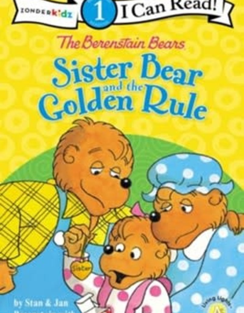 BERENSTAIN BEARS SISTER BEAR AND THE GOLDEN RULE