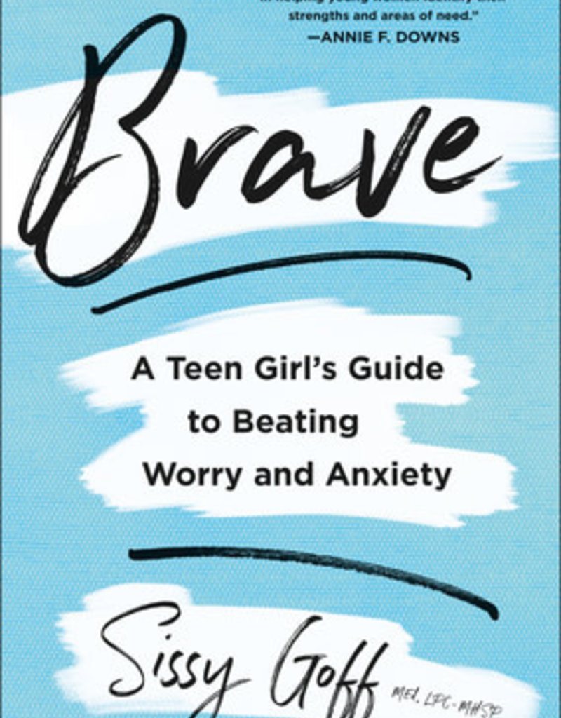 Brave A Teen Girl's Guide to Beating Worry and Anxiety