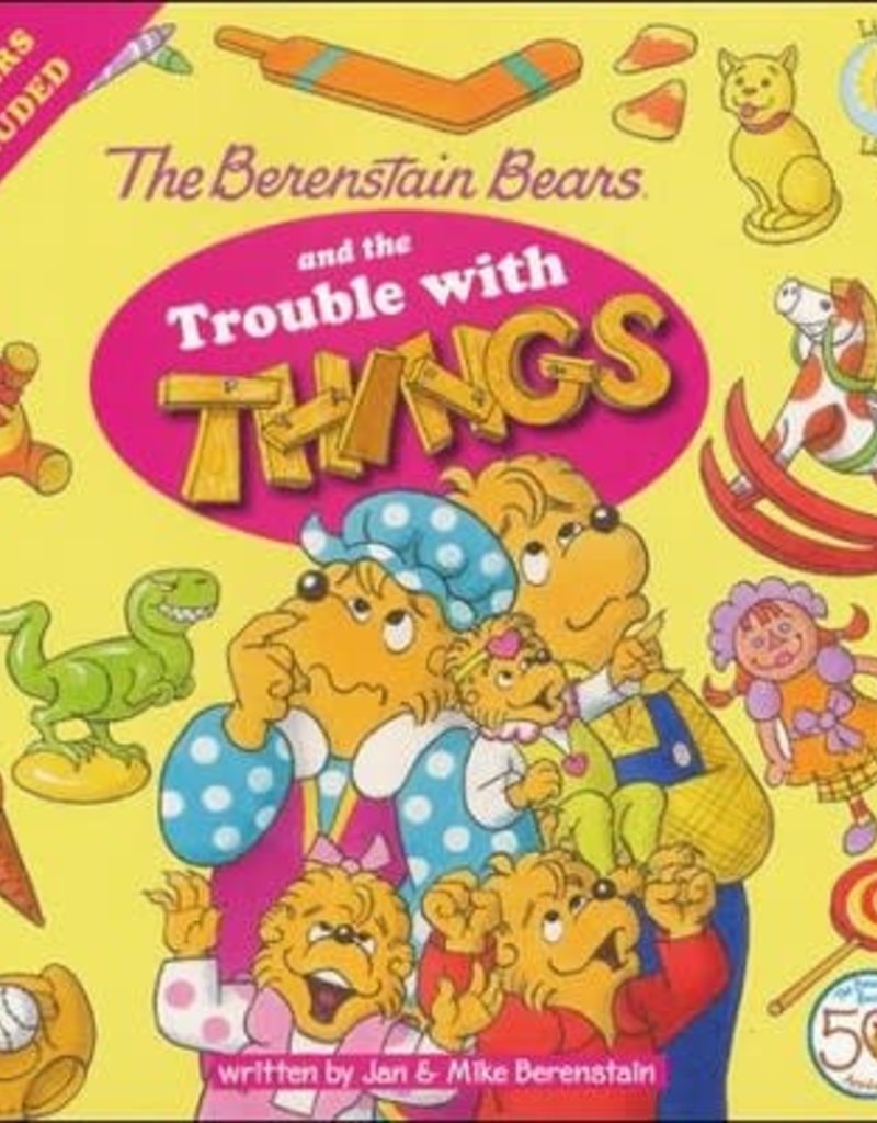 Berenstain Bears And The Trouble With Things