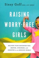 Raising Worry-Free Girls