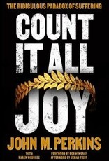 Count It All Joy: The Ridiculous Paradox of Suffering