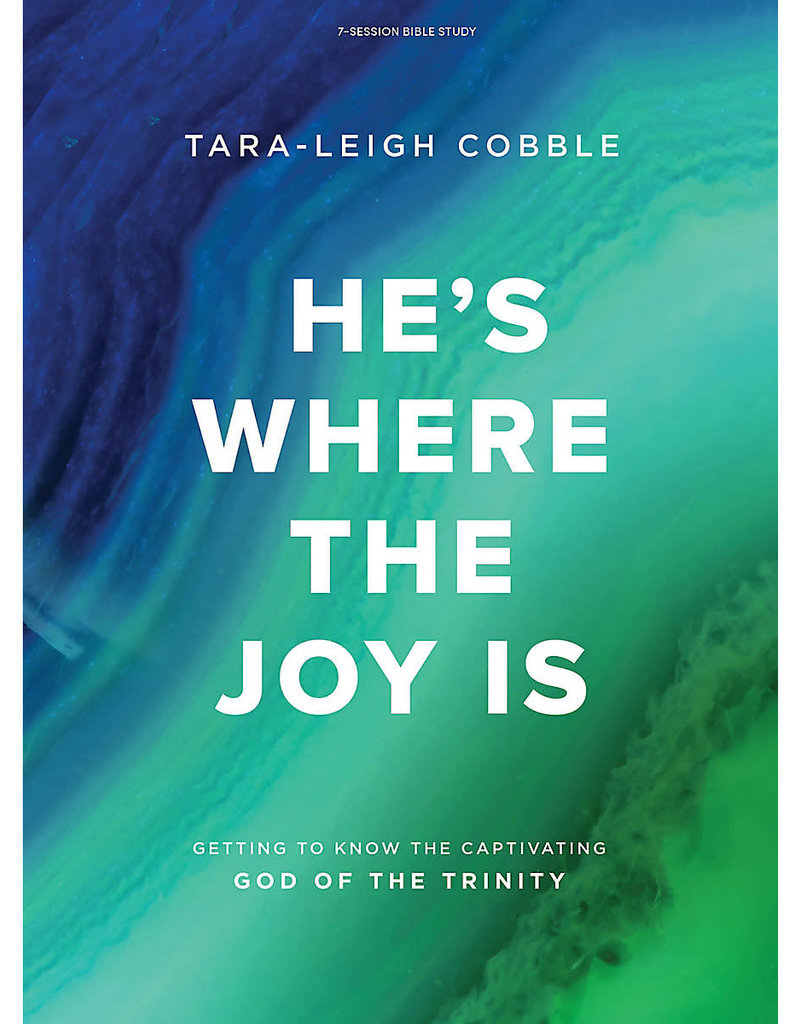 He's Where the Joy Is - Bible Study Book