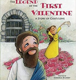 The Legend of the First Valentine: A Story of God's Love