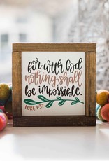 Nothing is Impossible  Scripture Sign