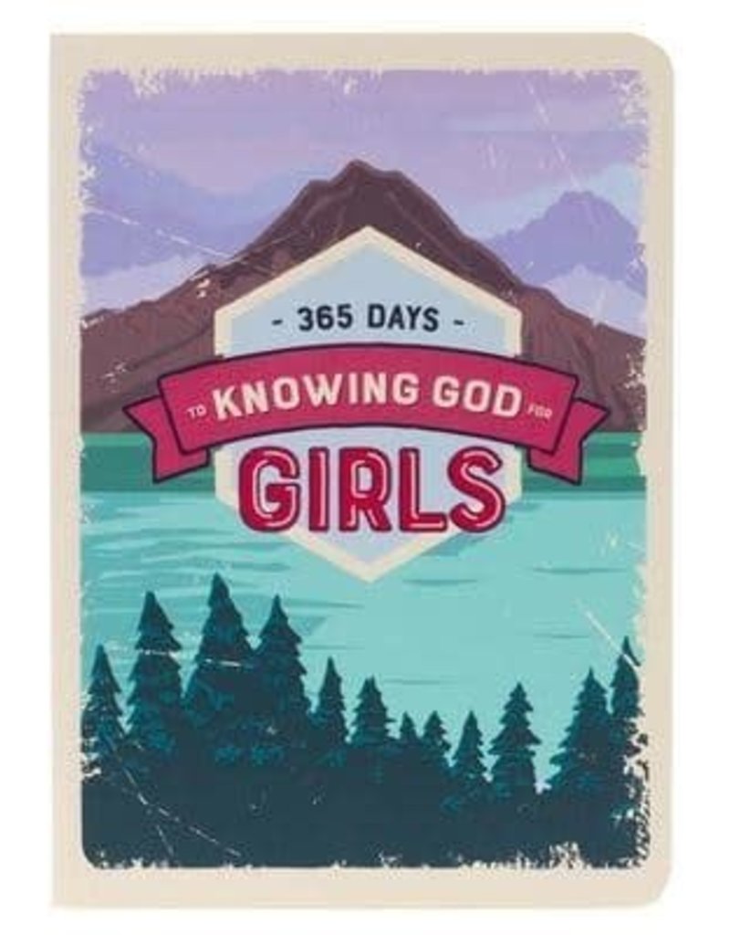 365 Days to Knowing God for Girls Devotional