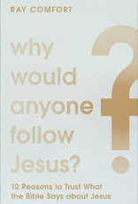 Why Would Anyone Follow Jesus?