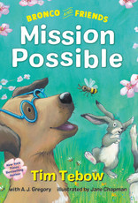 Bronco and Friends: Mission Possible
