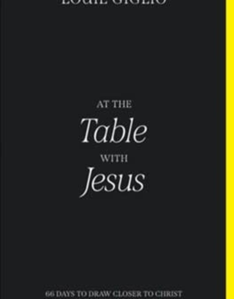 At the Table with Jesus: 66 Days to Draw Closer to Christ and Fortify Your Faith