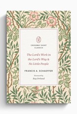The Lord's Work in the Lord's Way and No Little People