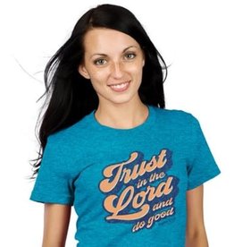 T-Shirt Trust In The Lord And Do Good