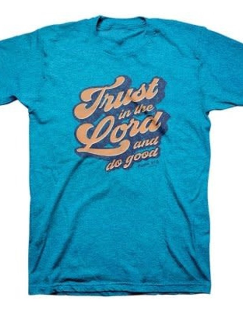 T-Shirt Trust In The Lord And Do Good