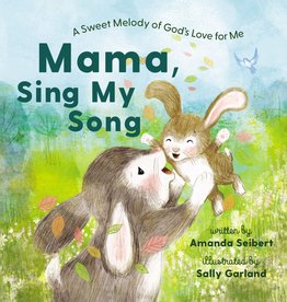 Mama, Sing My Song: A Sweet Melody of God's Love for Me