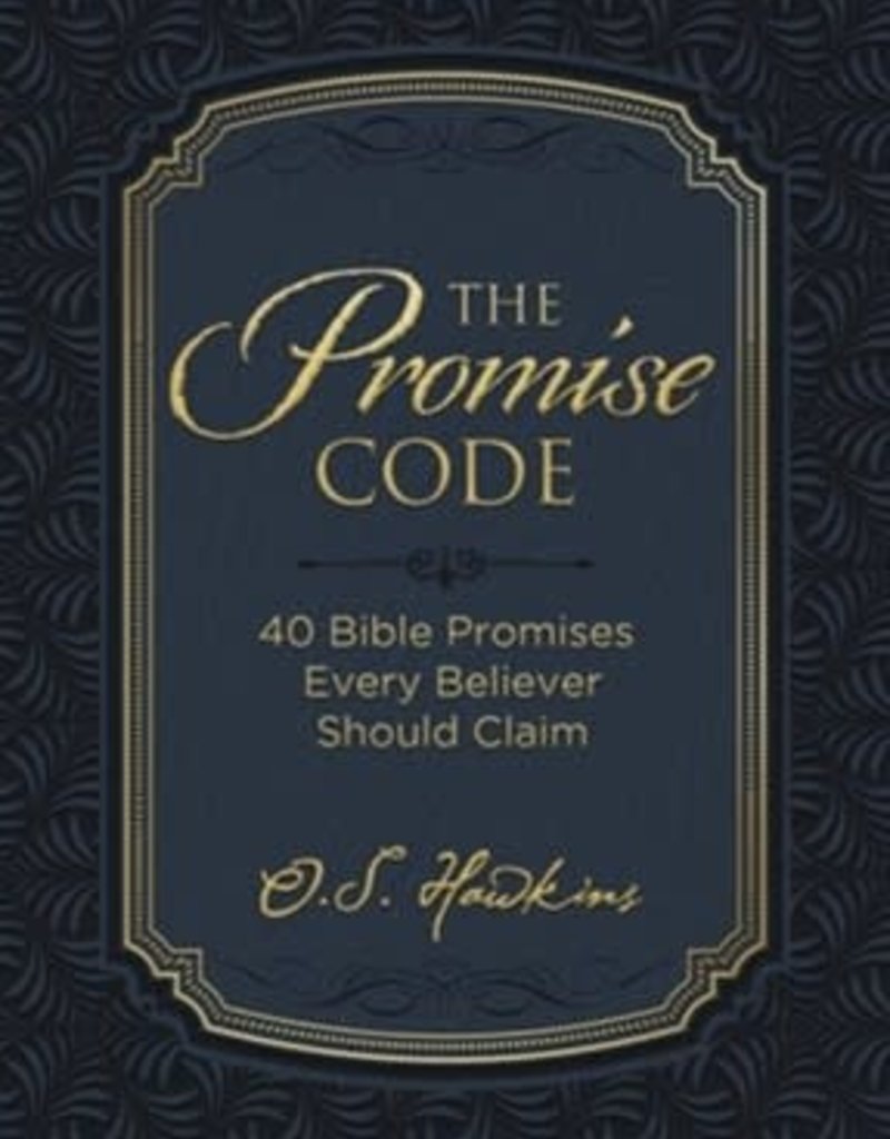 The Promise Code: 40 Bible Promises Every Believer Should Claim