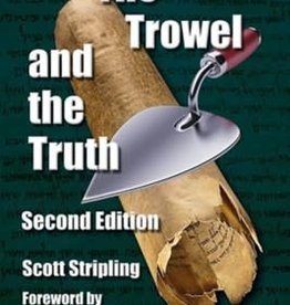 The Trowel and the Truth: A Guide to Field Archaeology in the Holy Land