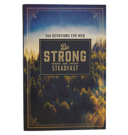 Be Strong and Steadfast Softcover Daily Devotional