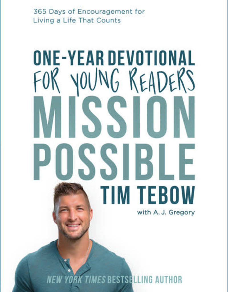 Mission Possible One-Year Devotional for Young Readers: 365 Days of Encouragement for Living a Life That Counts [Book]