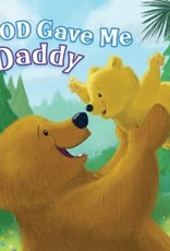 God Gave Me Daddy