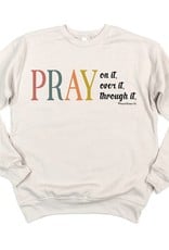 Pray Sweatshirt