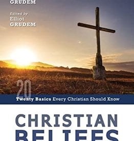 Christian Beliefs :Twenty Basics Every Christian Should Know (Revised Edition)