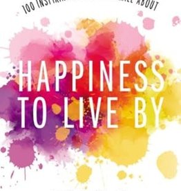 Happiness to Live By: 100 Inspiring Stories to Smile About