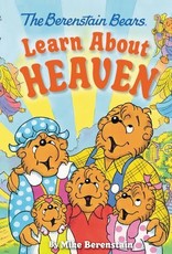 The Berenstain Bears Learn About Heaven