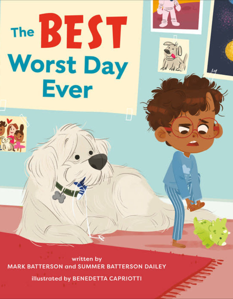 The Best Worst Day Ever A Picture Book